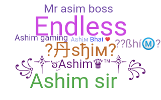 暱稱 - Ashim