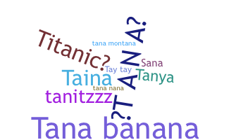 暱稱 - Tana