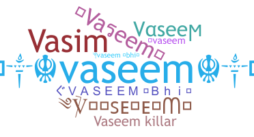 暱稱 - Vaseem
