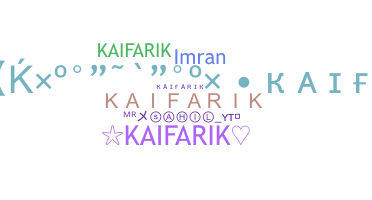 暱稱 - kaifarik