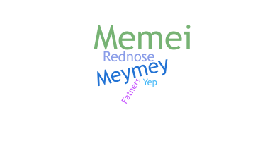 暱稱 - Memey