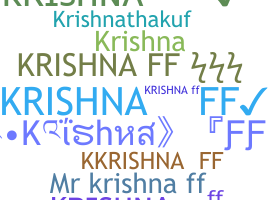 暱稱 - KrishnaFF