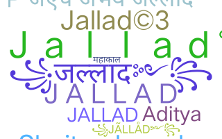暱稱 - Jallad