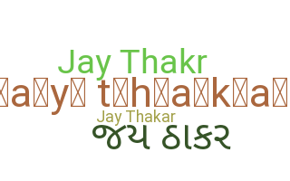暱稱 - Jaythakar