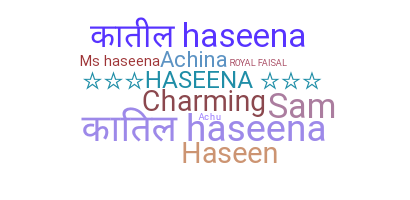 暱稱 - Haseena