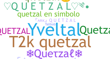 暱稱 - quetzal