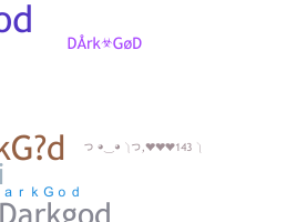 暱稱 - DarkGod