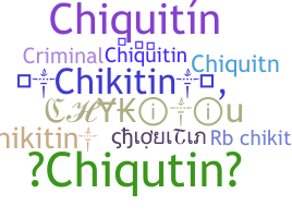 暱稱 - chiquitin