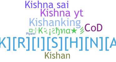 暱稱 - Kishna