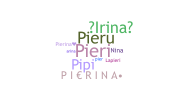 暱稱 - Pierina