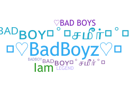暱稱 - Badboyz