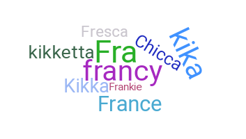 暱稱 - Francesca