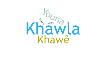 暱稱 - khawla