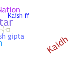 暱稱 - Kaish