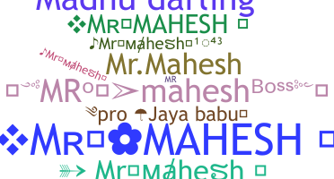 暱稱 - Mrmahesh
