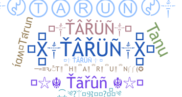 暱稱 - Tarun
