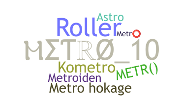 暱稱 - Metro