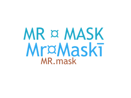 暱稱 - MrMask