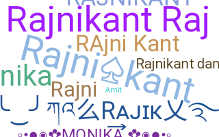 暱稱 - Rajnikant