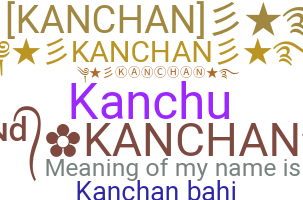 暱稱 - Kanchan