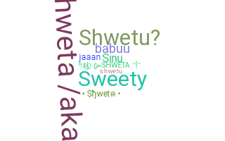 暱稱 - Shweta