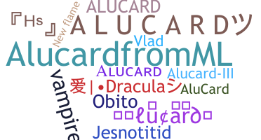 暱稱 - Alucard