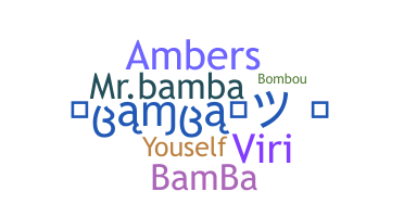 暱稱 - Bamba