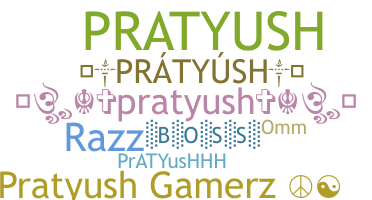 暱稱 - Pratyush
