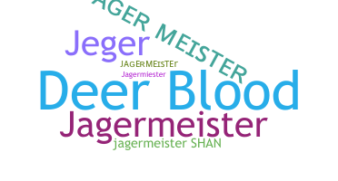 暱稱 - JagerMeister