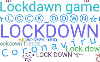 暱稱 - Lockdown