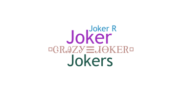 暱稱 - Jokerr