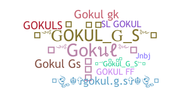 暱稱 - Gokuls