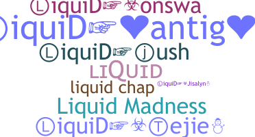 暱稱 - Liquid