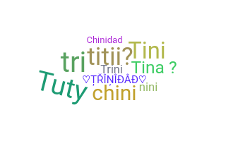 暱稱 - Trinidad