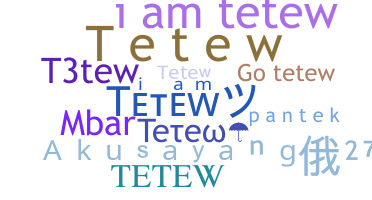 暱稱 - Tetew
