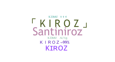 暱稱 - kiroz