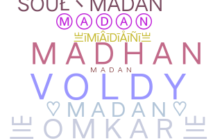 暱稱 - Madan