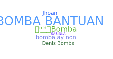 暱稱 - Bomba