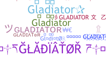 暱稱 - gladiator