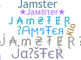 暱稱 - jamster