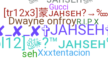 暱稱 - Jahseh