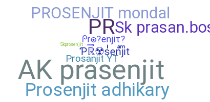 暱稱 - Prosenjit