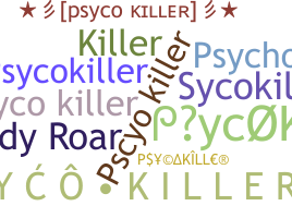 暱稱 - PsycoKiller