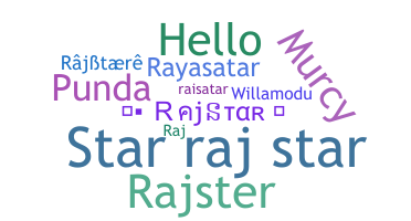 暱稱 - Rajstar