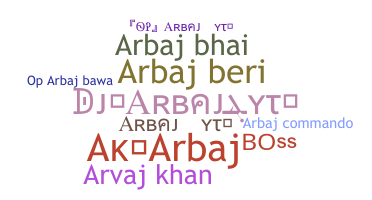 暱稱 - Arbaj