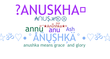 暱稱 - Anushka