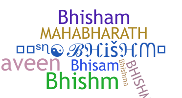 暱稱 - bhishm