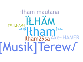 暱稱 - Ilham