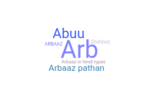 暱稱 - Arbaaz