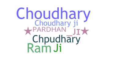 暱稱 - Choudharyji